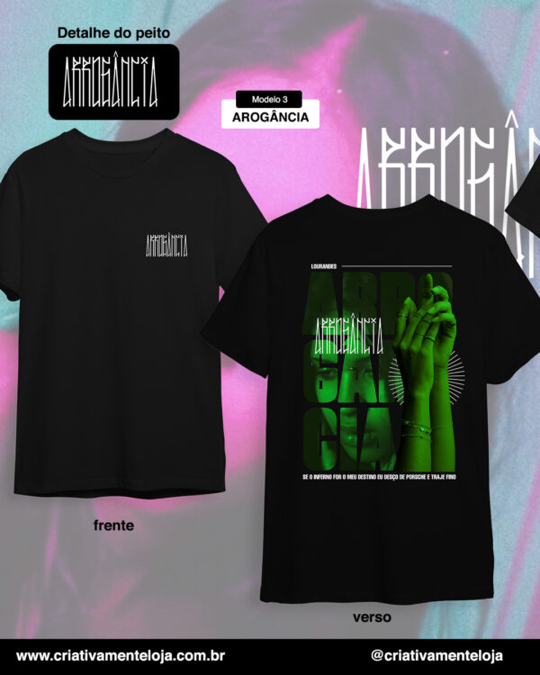 Camiseta Arrogância - Lourandes