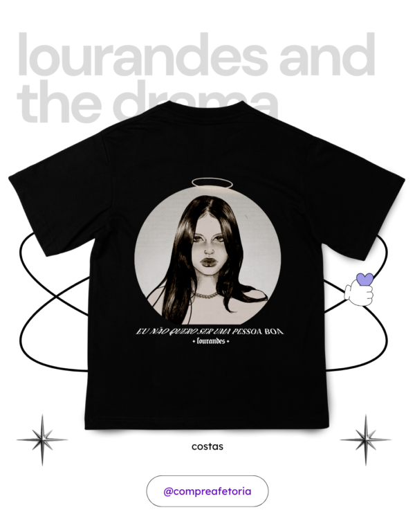 Camiseta Eu não quero ser uma pessoa boa - Ilustração - Lourandes - Imagem 2
