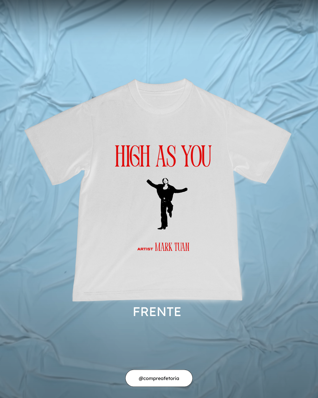 Camiseta High as you Branca – Mark Tuan